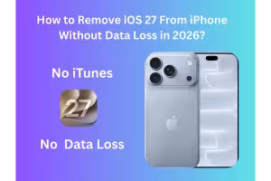 How to Downgrade From iOS 27 Without Losing Your iPhone Data