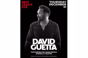David Guetta Headlines Fontainebleau's New Year's Eve From $200