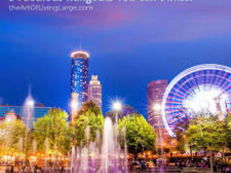 Atlanta: An Attraction-Filled, Cosmopolitan Hot Spot
