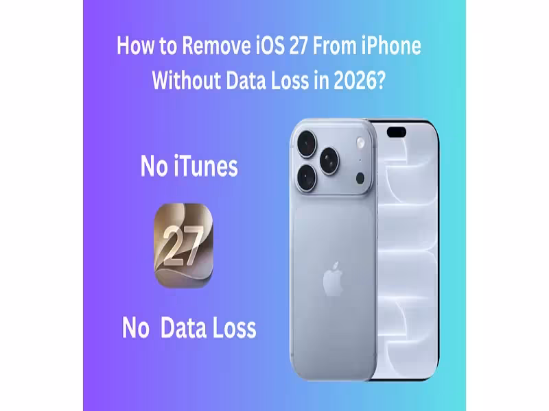 How to Downgrade From iOS 27 Without Losing Your iPhone Data