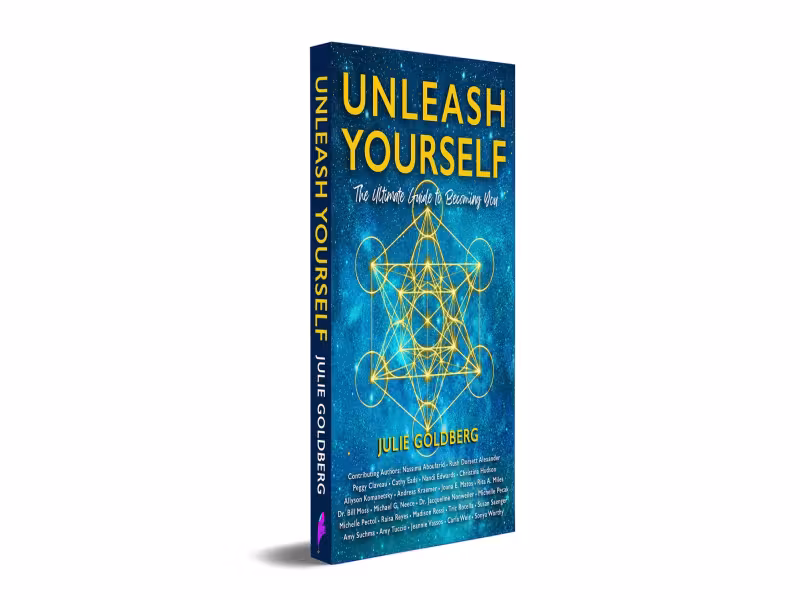 New Book 'Unleash Yourself' Gathers 25 Voices on Authentic Living