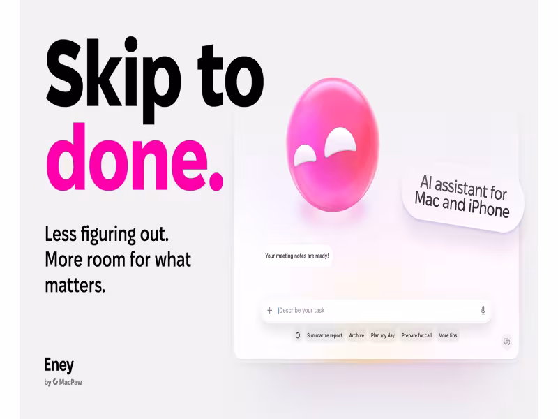 MacPaw's Eney AI Assistant Prepares Your Next Step on Mac